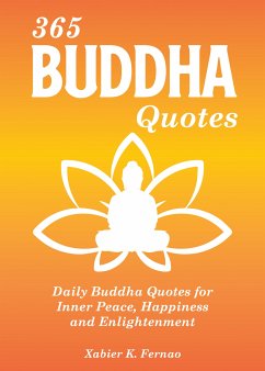 365 Buddha Quotes (eBook, ePUB) - Fernao, Xabier K.