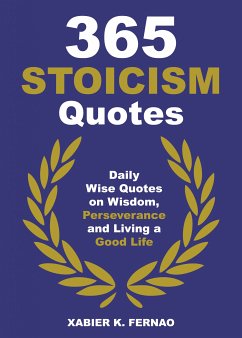 365 Stoicism Quotes (eBook, ePUB) - Fernao, Xabier K.