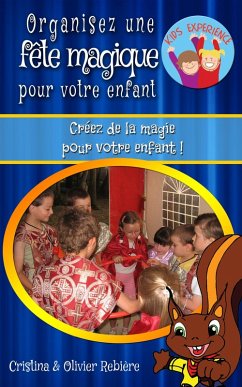 Cover Organisez une fête magique pour votre enfant (eBook, ePUB)