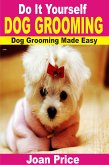 Do It Yourself Dog Grooming (eBook, ePUB)