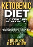 Ketogenic Diet - The Science and Art of Keto Diet (eBook, ePUB)
