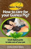 How to care for your Guinea Pig? (eBook, ePUB)