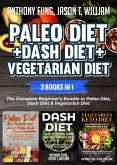 Paleo Diet + Dash Diet + Vegetarian Diet: 3 Books in 1 (eBook, ePUB)