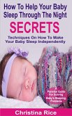 How To Help Your Baby Sleep Through The Night Secrets (eBook, ePUB)