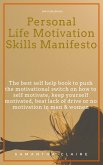 Personal Life Motivation Skills Manifesto (eBook, ePUB)