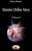 Massive Online Mess - Chocs (eBook, ePUB)