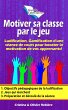 Motiver sa classe par le jeu (eBook,... - Bild 1