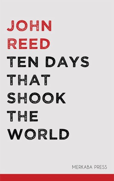 Ten Days that Shook the World (eBook, ePUB) Ten Days that Shook the World (eBook, ePUB)