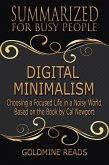 Summarized for Busy People - Digital Minimalism (eBook, ePUB)