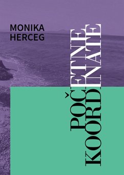 Početne koordinate (eBook, ePUB) - Herceg, Monika