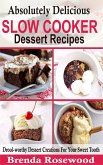 Absolutely Delicious Slow Cooker Dessert Recipes (eBook, ePUB)