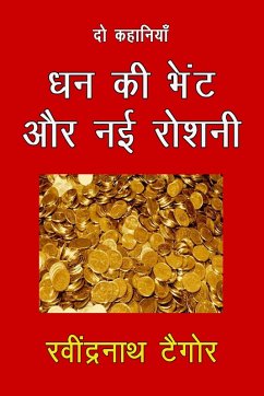 Dhan Ki Bhent Aur Nayi Roshni (eBook, ePUB) - Tagore, Rabindranath