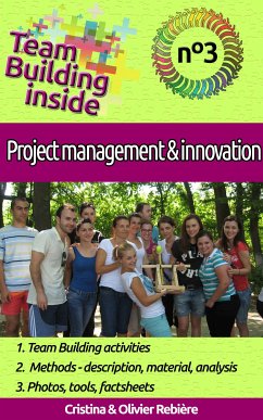 Team Building inside #3: project management & innovation (eBook, ePUB) - Rebiere, Olivier; Rebiere, Cristina