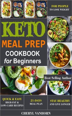 Keto Meal Prep Cookbook for Beginners (eBook, ePUB) - Vanhorn, Cheryl