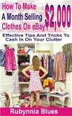 How to Make $2,000 Selling A Month Clothes on eBay (eBook, ePUB)