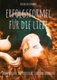 Erfolgsformel für die Liebe (eBook, ePUB)