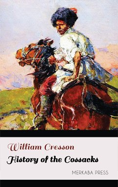 History of the Cossacks (eBook, ePUB) - Cresson, William