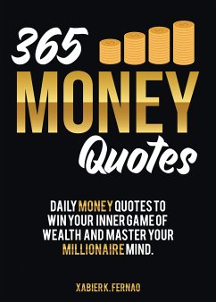 365 Money Quotes (eBook, ePUB) - Fernao, Xabier K.