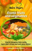Exotic fruits and vegetables (eBook, ePUB)