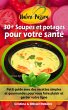 30+ Soupes et potages pour votre santé... - Bild 1