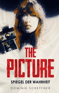 The Picture (eBook, ePUB) - Scheffner, Dominik