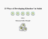 33 Ways of Developing Khushoo' in Salah (eBook, ePUB)