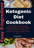 Easy 5 Ingredient Ketogenic Diet Cookbook (eBook, ePUB)