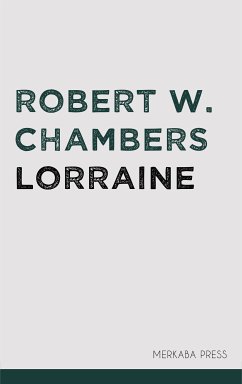 Lorraine (eBook, ePUB) - Chambers, Robert W.