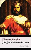 The Life of Charles the Great (eBook, ePUB)