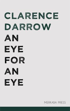 An Eye for an Eye (eBook, ePUB) - Darrow, Clarence