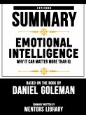 Extended Summary Of Emotional Intelligence: Why It Can Matter More Than IQ - Based On The Book By Daniel Goleman (eBook, ePUB)