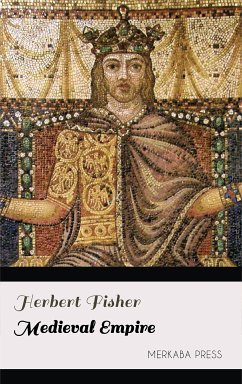 Medieval Empire (eBook, ePUB) - Fisher, Herbert