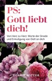 PS: Gott liebt dich! (eBook, ePUB) PS: Gott liebt dich! (eBook, ePUB)