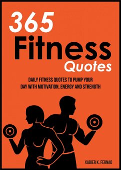 365 Fitness Quotes (eBook, ePUB) - Fernao, Xabier K.