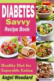 Diabetes Savvy Recipe Book (eBook, ePUB)