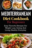 Mediterranean Diet Cookbook for Beginners (eBook, ePUB)