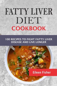 Fatty Liver Diet Cookbook (eBook, ePUB) - Fisher, Eileen