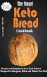 The Smart Keto Bread Cookbook (eBook,... - Bild 1