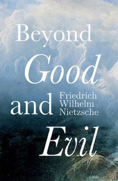 Beyond Good and Evil (eBook, ePUB) - Nietzsche, Friedrich Wilhelm