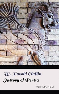 History of Persia (eBook, ePUB) - Claflin, W. Harold