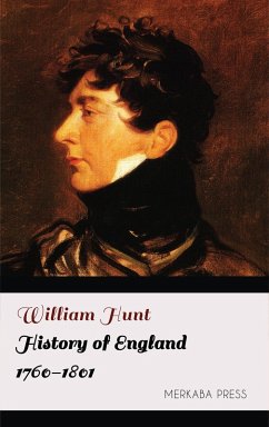History of England 1760-1801 (eBook, ePUB) - Hunt, William