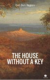 The House Without a Key (eBook, ePUB)