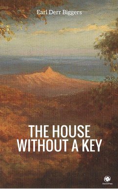 The House Without a Key (eBook, ePUB) - Biggers, Earl Derr