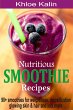 Nutritious Smoothie Recipes (eBook,... - Bild 1