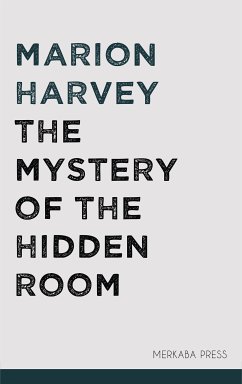 The Mystery of the Hidden Room (eBook, ePUB) - Harvey, Marion