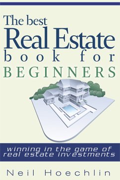 The Best Real Estate Book for Beginners (eBook, ePUB) - Hoechlin, Neil