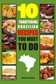 10 Traditional Brazilian Recipes You Must To Do (eBook, ePUB)