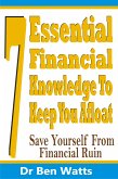 7 Essential Financial Knowledge To Keep You Afloat (eBook, ePUB)