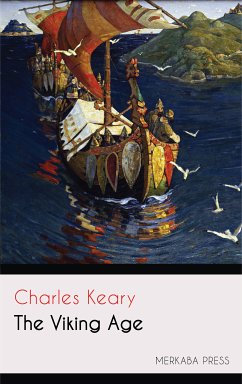 The Viking Age (eBook, ePUB) - Keary, Charles