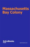 Massachusetts Bay Colony (eBook, ePUB)